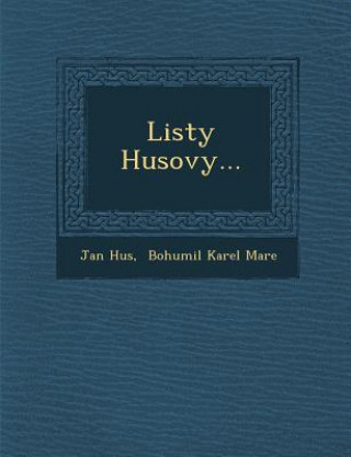Carte Listy Husovy... Jan Hus