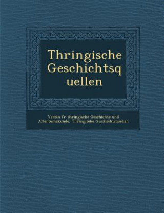 Livre Th Ringische Geschichtsquellen Th Ringische Geschichtsquellen