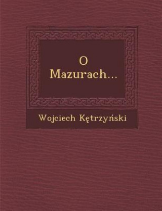 Kniha O Mazurach... Wojciech K Trzy Ski