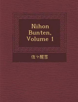 Könyv Nihon Bunten, Volume 1 Seisetsu Sassa