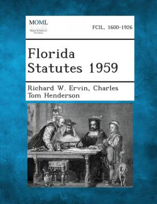 Kniha Florida Statutes 1959 Richard W Ervin