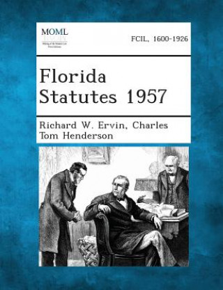Kniha Florida Statutes 1957 Richard W Ervin