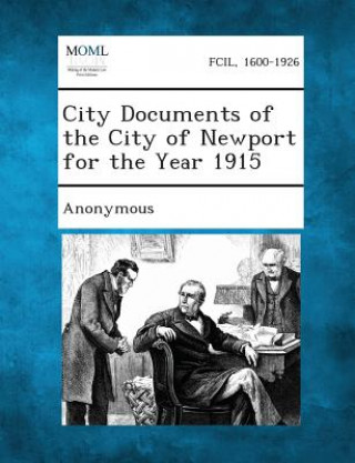 Könyv City Documents of the City of Newport for the Year 1915 Anonymous