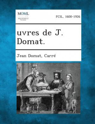 Книга Uvres de J. Domat Jean Domat