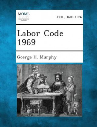 Książka Labor Code 1969 Goerge H Murphy