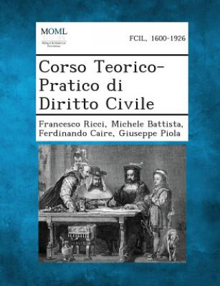 Kniha Corso Teorico-Pratico Di Diritto Civile Francesco Ricci
