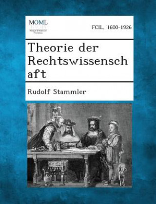 Könyv Theorie Der Rechtswissenschaft Rudolf Stammler