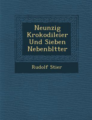 Książka Neunzig Krokodileier Und Sieben Nebenbl Tter Rudolf Stier