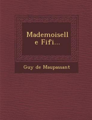 Książka Mademoiselle Fifi... Guy De Maupassant