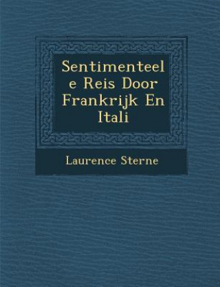 Kniha Sentimenteele Reis Door Frankrijk En Itali Laurence Sterne