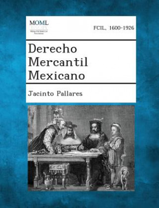 Carte Derecho Mercantil Mexicano Jacinto Pallares