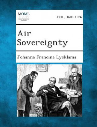 Книга Air Sovereignty Johanna Francina Lycklama