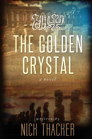 Könyv The Golden Crystal Nick Thacker