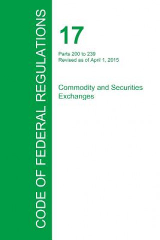 Kniha Code of Federal Regulations Title 17, Volume 3, April 1, 2015 Office of the Federal Register