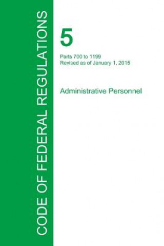 Kniha Code of Federal Regulations Title 5, Volume 2, January 1, 2015 Office of the Federal Register