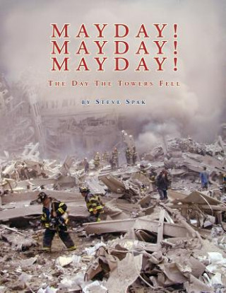 Kniha Mayday! Mayday! Mayday! Steve Spak