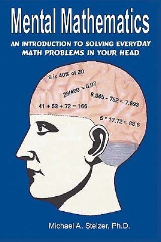 Kniha Mental Mathematics Michael A Stelzer