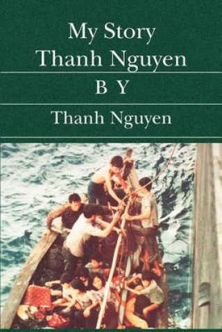 Libro My Story Thanh Nguyen Thanh Nguyen