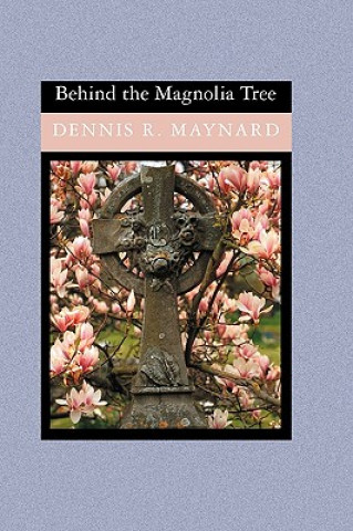 Carte Behind the Magnolia Tree Dennis R Maynard