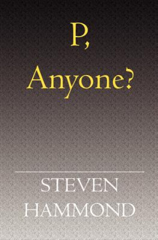 Livro P, Anyone? Steven Hammond