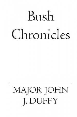 Book Bush Chronicles John J Duffy