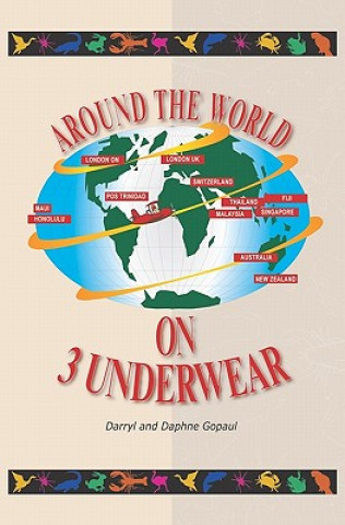 Kniha Around The World On Three Underwear Darryl Gopaul