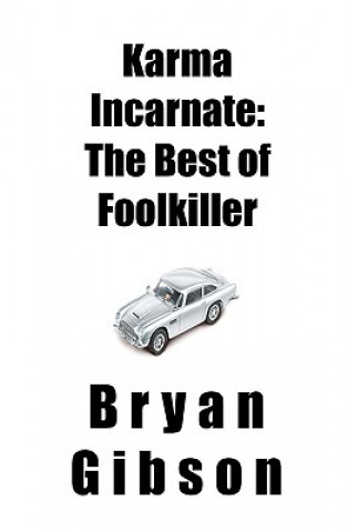 Carte Karma Incarnate: The Best of Foolkiller Bryan Gibson