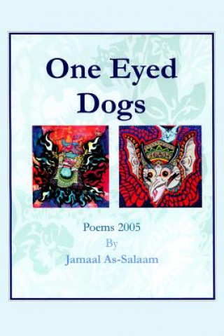 Kniha One Eyed Dogs Jamaal As-Salaam