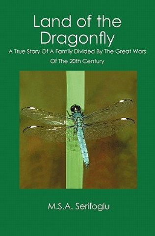 Книга Land of the Dragonfly M S a Serifoglu