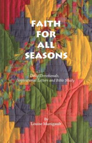 Knjiga Faith For All Seasons Louise Manigault