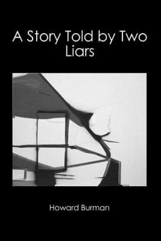 Kniha A Story Told by Two Liars Howard Burman