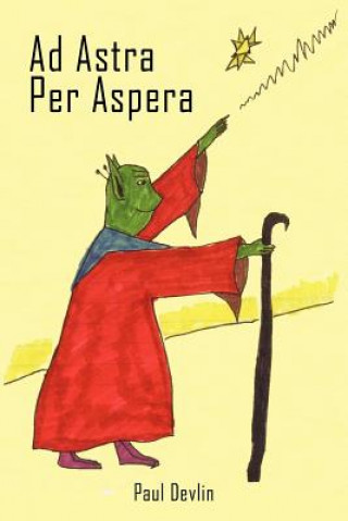 Kniha Ad Astra Per Aspera Paul Devlin