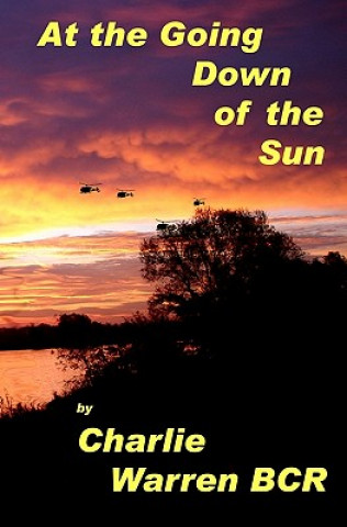 Buch At the Going Down of the Sun.... Charlie Warren