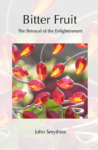 Boek Bitter Fruit John Smythies