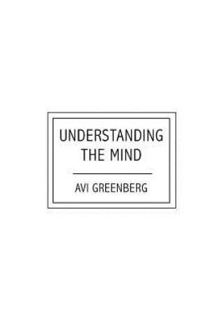 Knjiga Understanding the Mind Avi Greenberg