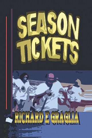 Kniha Season Tickets Richard E Graglia