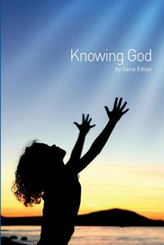 Kniha Knowing God Sana Edoja