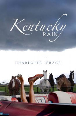 Könyv Kentucky Rain Charlotte Jerace