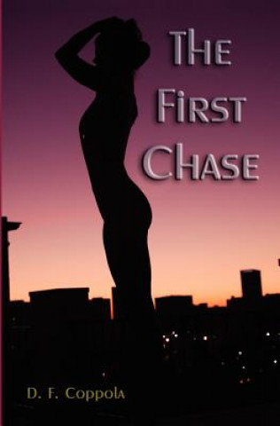 Knjiga The First Chase D F Coppola
