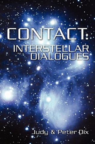 Knjiga Contact: Interstellar Dialogues Judy Dix