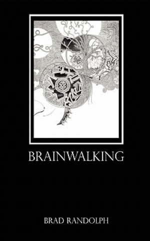 Knjiga Brainwalking Brad Randolph
