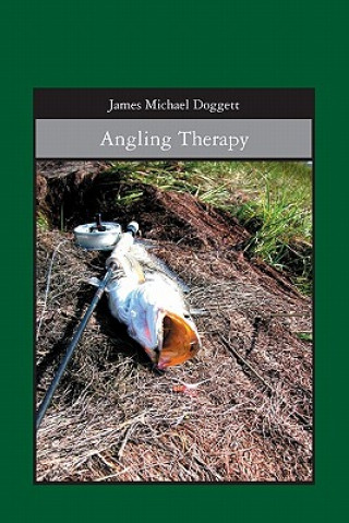 Książka Angling Therapy James Michael Doggett