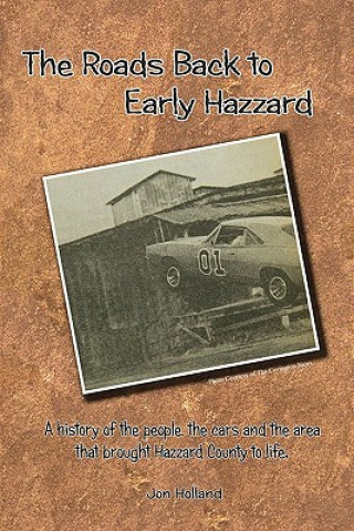 Книга The Roads Back to Early Hazzard Jon Holland