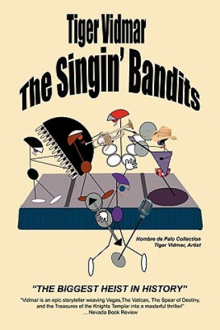 Kniha The Singing Bandits Tiger Vidmar