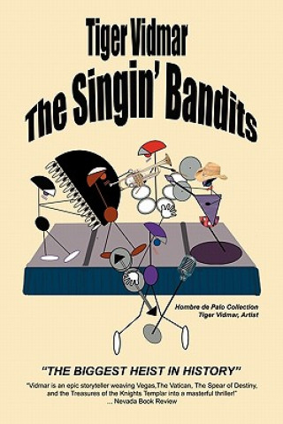 Libro The Singing Bandits Tiger Vidmar