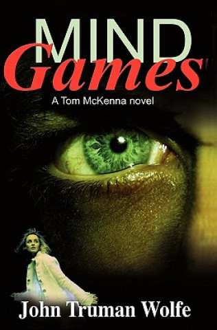Knjiga Mind Games John Truman Wolfe