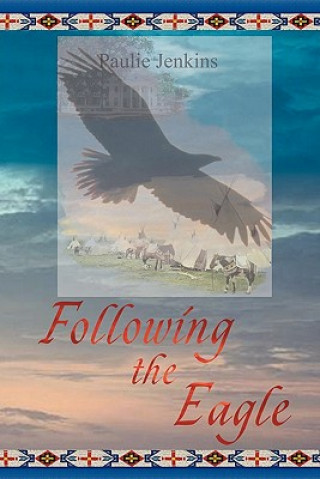 Knjiga Following The Eagle Paulie Jenkins