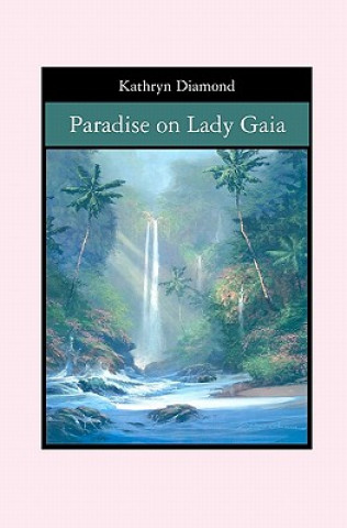 Carte Paradise on Lady Gaia Kathryn Diamond