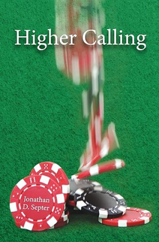 Knjiga Higher Calling Jonathan D Septer
