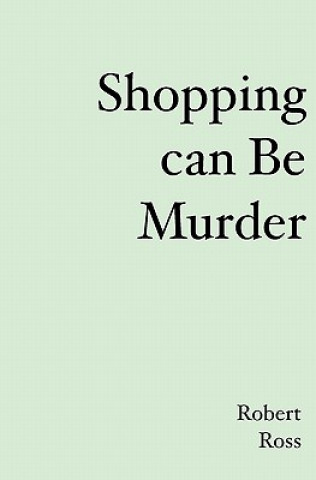 Książka Shopping can be Murder Robert L Ross